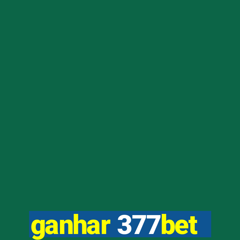 ganhar 377bet